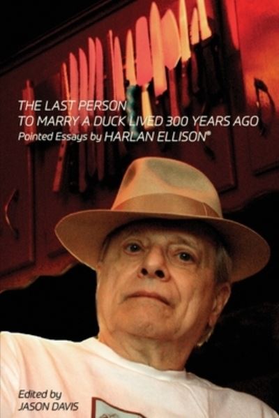 Cover for Harlan Ellison · The Last Person to Marry a Duck Lived 300 Years Ago (Paperback Book) (2020)