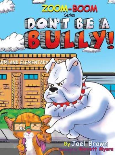 Cover for Joel Brown · Don't Be A Bully (Inbunden Bok) (2017)