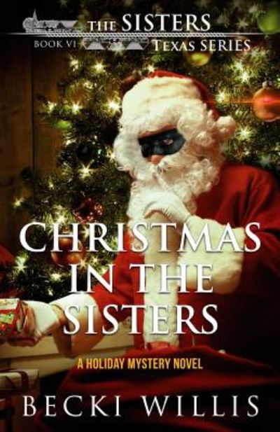 Cover for Becki Willis · Christmas in The Sisters (Paperback Book) (2017)