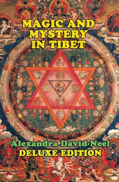 Cover for Alexandra David-Neel · Magic and Mystery in Tibet Deluxe Edition (Pocketbok) (2018)