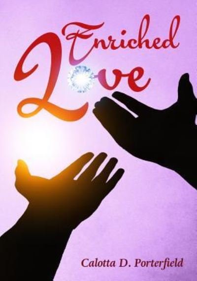 Cover for Calotta D Porterfield · Enriched Love (Paperback Book) (2018)