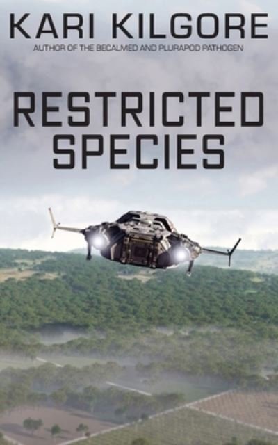 Cover for Kari Kilgore · Restricted Species (Pocketbok) (2018)