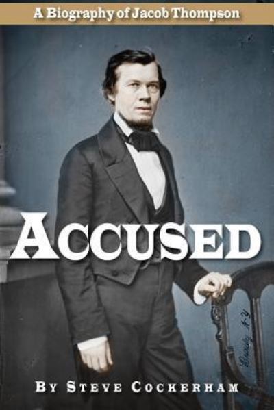 Accused - Steve Cockerham - Książki - Triton - 9781949455007 - 17 lipca 2018