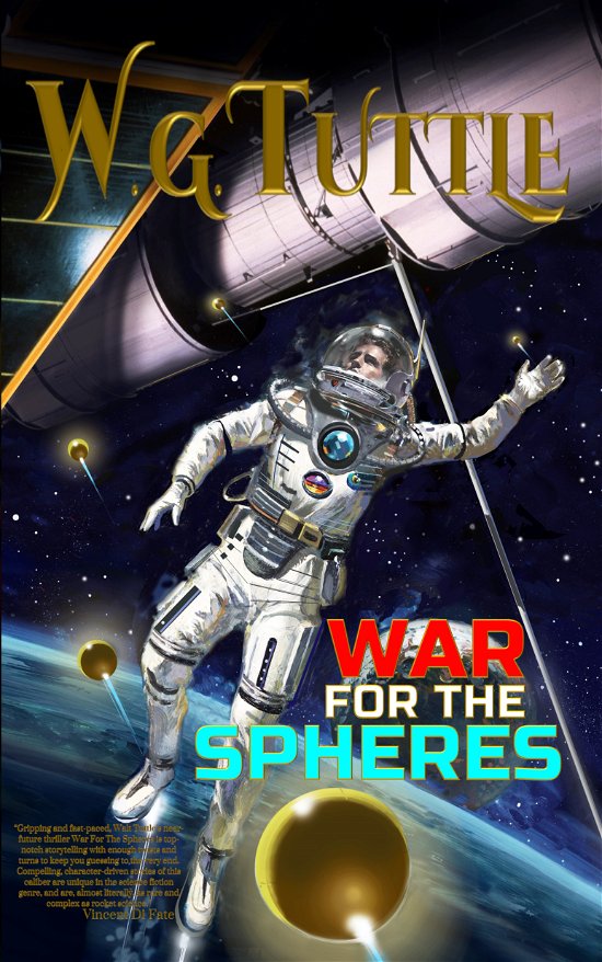 Cover for W G Tuttle · War For The Spheres (Paperback Bog) (2019)