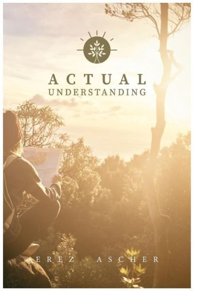 Cover for Erez Ascher · Actual Understanding (Hardcover bog) (2018)