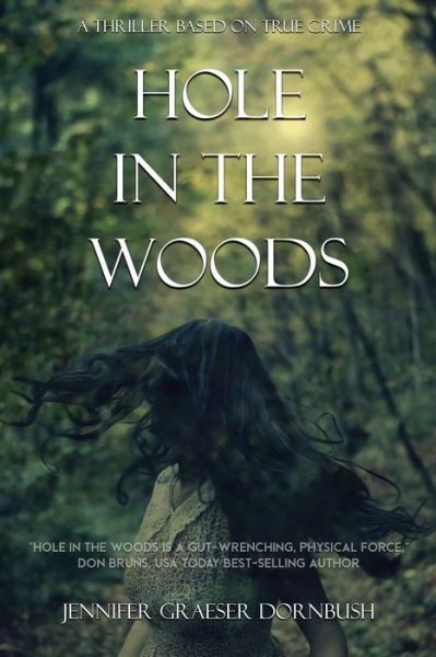 Cover for Jennifer Graeser Dornbush · Hole in the Woods (Paperback Book) (2020)