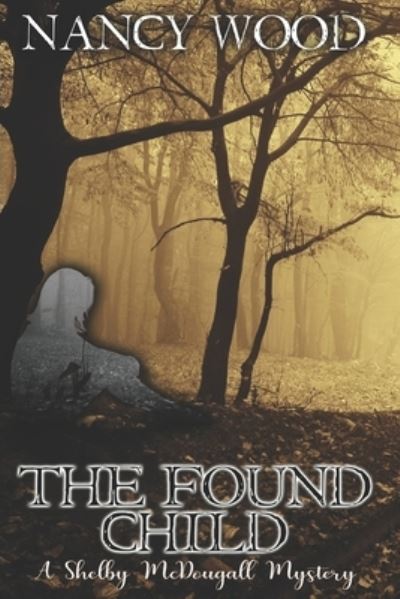 Cover for Nancy Wood · The Found Child (Paperback Book) (2020)