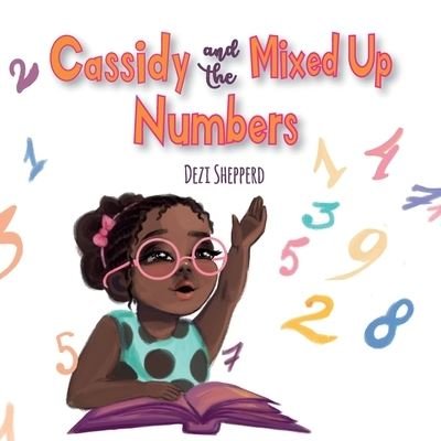 Cover for Dezi Shepperd · Cassidy and the Mixed Up Numbers (Pocketbok) (2020)