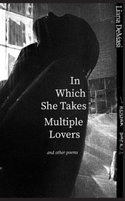 Cover for Liana Demasi · In Which She Takes Multiple Lovers (Paperback Book) (2021)