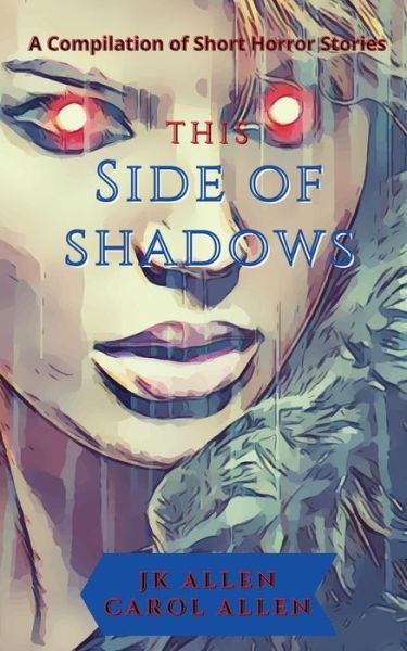 Cover for Jk Allen · This Side of Shadows (Pocketbok) (2021)