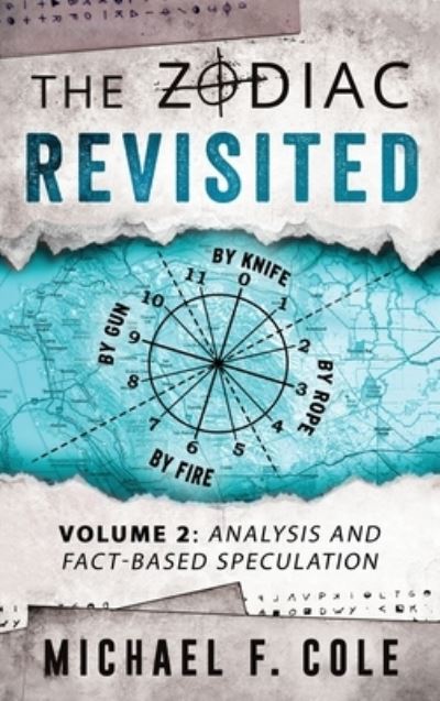 Cover for Michael Cole · The Zodiac Revisited: Analysis and Fact-Based Speculation - The Zodiac Revisited (Gebundenes Buch) (2020)