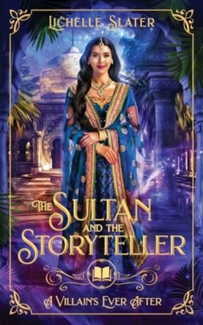Cover for Lichelle Slater · Sultan and the Storyteller (Bog) (2021)