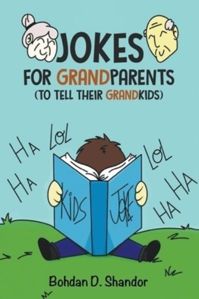 Cover for Bohdan D Shandor · Jokes For GrandParents: (To Tell Their GrandKids) (Paperback Book) (2021)