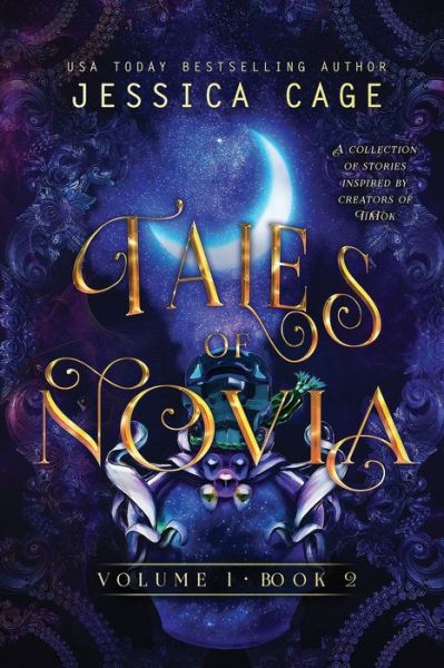 Tales of Novia, Volume 1, Book 2 - Jessica Cage - Boeken - Caged Fantasies Publications, LLC - 9781958295007 - 13 april 2022