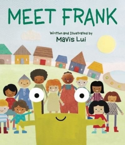 Meet Frank - Mavis Lui - Books - Tilbury House Publishers - 9781958394007 - October 13, 2023
