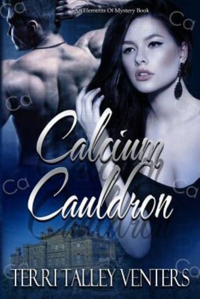 Cover for Terri Talley Venters · Calcium Cauldron (Paperback Bog) (2017)