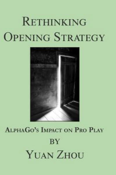 Cover for Yuan Zhou · Rethinking Opening Strategy (Taschenbuch) (2018)