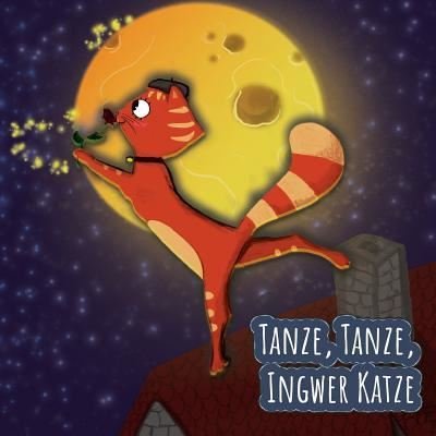 Cover for Holz Books · Tanze, Tanze, Ingwer Katze (Taschenbuch) (2017)