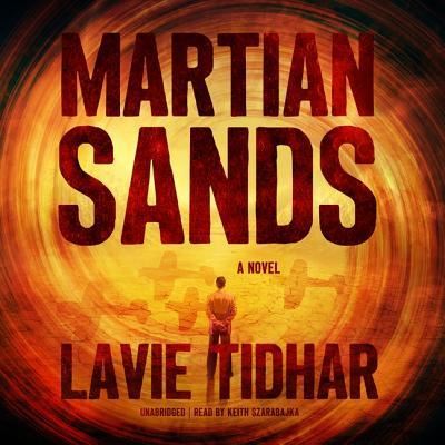 Cover for Lavie Tidhar · Martian Sands Lib/E (CD) (2018)