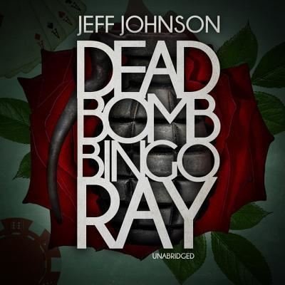 Cover for Jeff Johnson · Deadbomb Bingo Ray (CD) (2019)