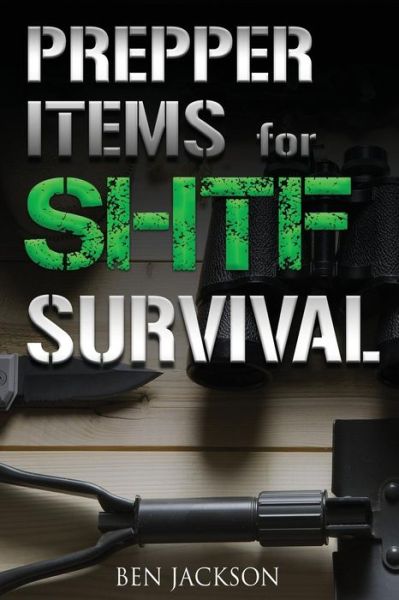 Cover for Dr Ben Jackson · Prepper Items for Shtf Survival (Pocketbok) (2016)