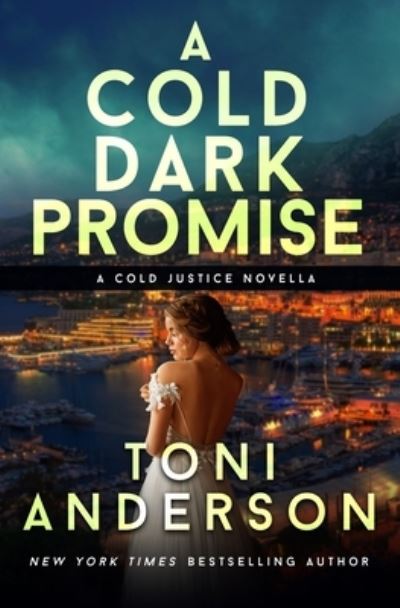 Cover for Toni Anderson · A Cold Dark Promise (Paperback Bog) (2017)