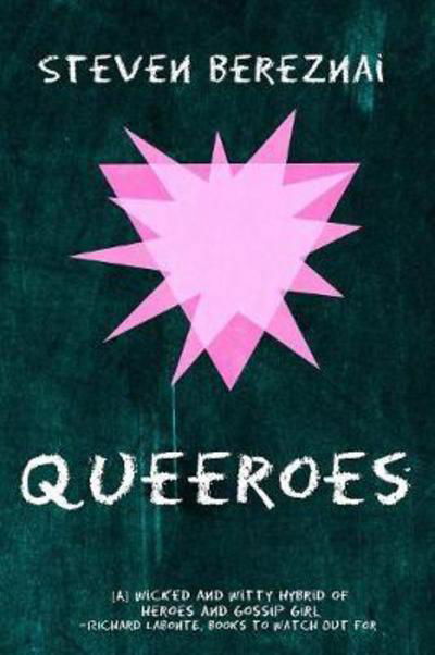 Steven Bereznai · Queeroes Volume 1 - Queeroes (Paperback Bog) [3 Revised edition] (2021)