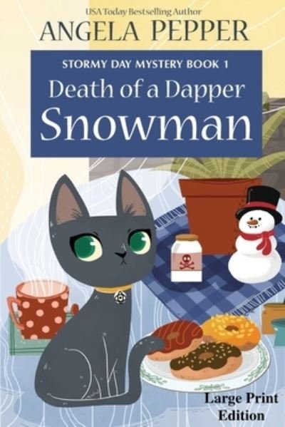 Cover for Angela Pepper · Death of a Dapper Snowman - Large Print - Stormy Day Mystery (Paperback Book) [Large type / large print edition] (2021)
