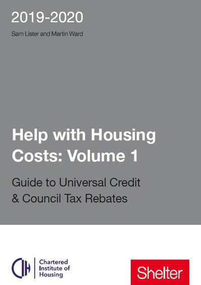 Cover for Martin Ward · Help With Housing Costs: Volume 1: Guide to Universal Credit &amp; Council Tax Rebates 2019 - 20 (Paperback Book) (2019)