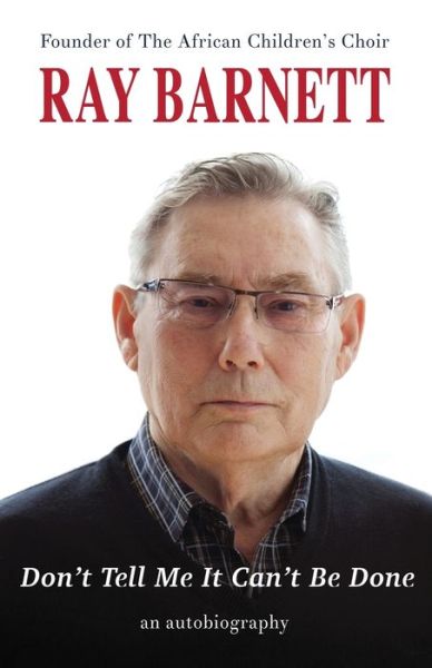 Cover for Ray Barnett · Don't Tell Me It Can't Be Done: An Autobiography (Paperback Book) (2019)