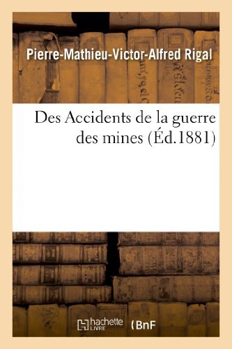 Cover for Rigal-p-m-v-a · Des Accidents De La Guerre Des Mines (Pocketbok) [French edition] (2013)