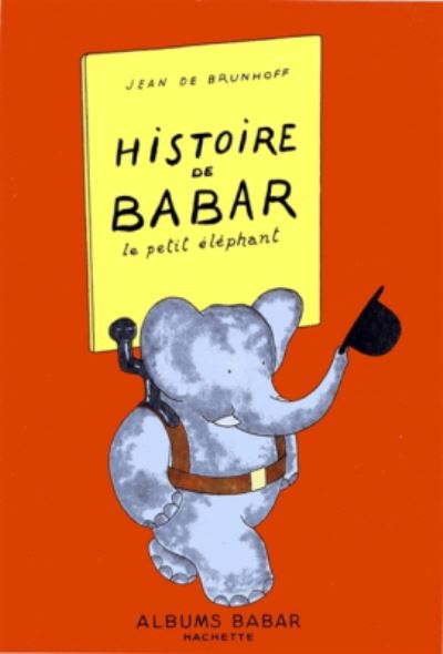 Cover for Jean de Brunhoff · Histoire de Babar (Hardcover Book) (2015)