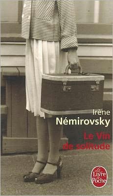 Cover for I. Nemirovsky · Le Vin De Solitude (Ldp Litterature) (French Edition) (Paperback Book) [French edition] (2012)