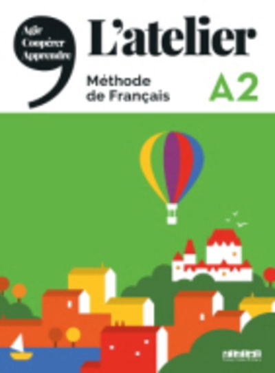 L'atelier: Livre de l'eleve A2 + DVD-Rom + livre numerique - Marie-Noelle Cocton - Gra - Didier - 9782278093007 - 13 czerwca 2019