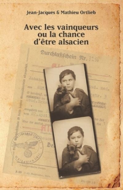 Cover for Mathieu Ortlieb · Avec les vainqueurs ou la chance d'etre alsacien (Pocketbok) (2021)