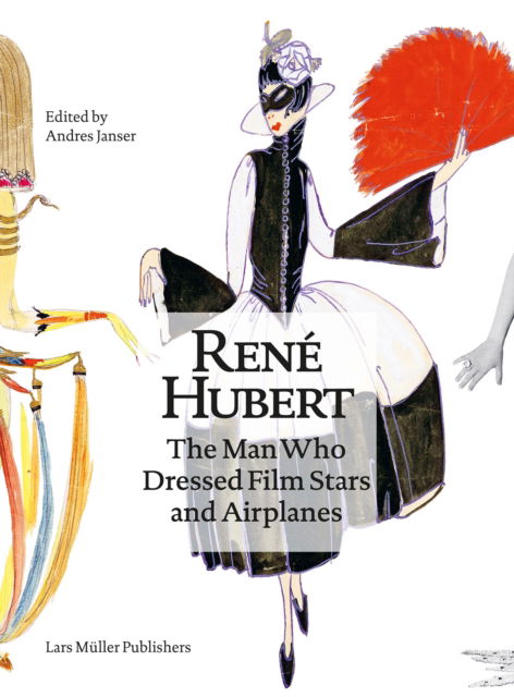 Cover for Rene Hubert: The Man Who Dressed Filmstars and Airplanes (Paperback Book) (2022)