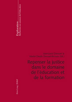 Cover for Repenser La Justice Dans Le Domaine de l'Education Et de la Formation: Co-Edition Avec l'Institut National de Recherche Pedagogique. - Exploration (Paperback Book) (2009)