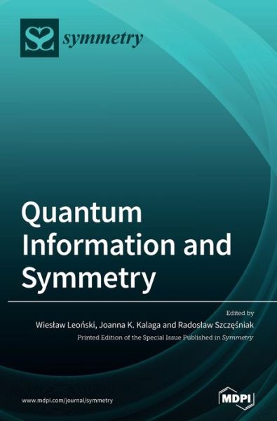 Cover for Radoslaw Szcze?niak · Quantum Information and Symmetry (Hardcover Book) (2020)