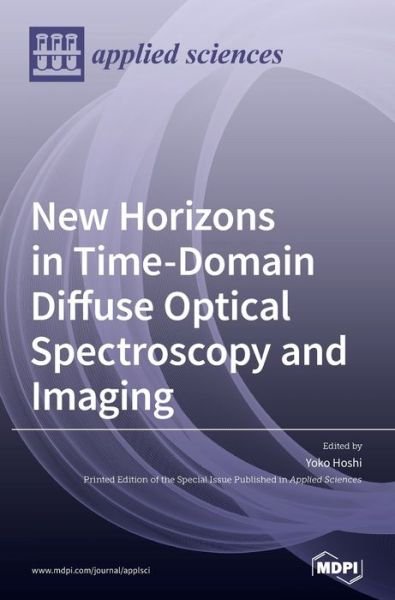 Cover for Yoko Hoshi · New Horizons in Time-Domain Diffuse Optical Spectroscopy and Imaging (Hardcover Book) (2020)