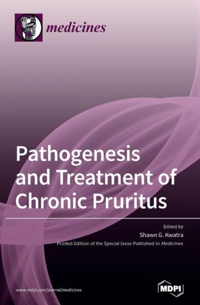 Cover for Shawn G Kwatra · Pathogenesis and Treatment of Chronic Pruritus (Hardcover Book) (2020)