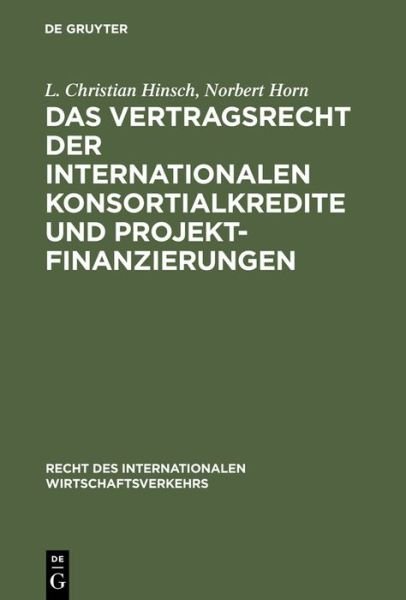 Das Vertragsrecht der internatio - Hinsch - Books - De Gruyter - 9783110103007 - October 1, 1985