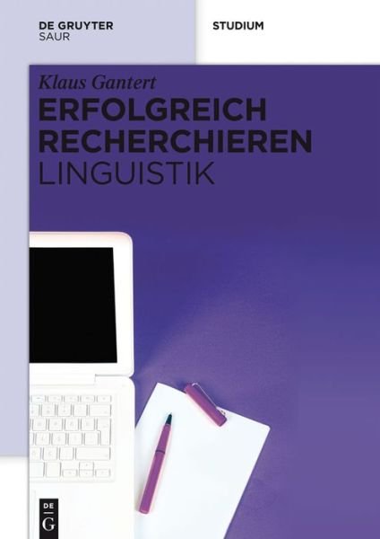 Cover for Klaus Gantert · Erfolgreich Recherchieren - Linguistik (Paperback Book) [German edition] (2013)