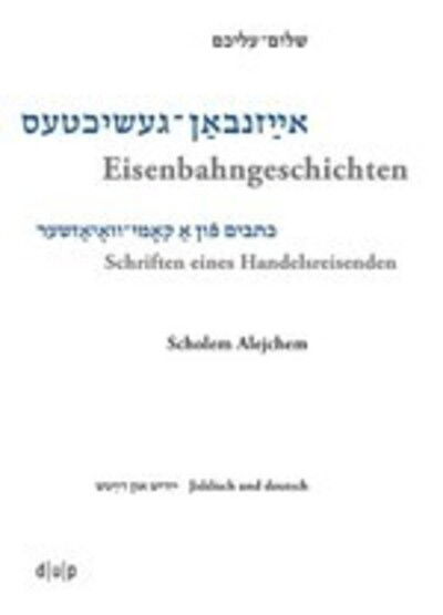 Cover for Gal-Ed · Scholem Alejchem. Eisenbahngesch (Book) (2019)