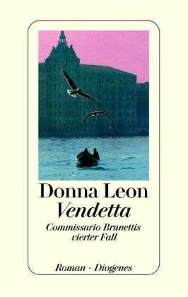 Commissario Brunettis Vierter - Donna Leon - Libros - Diogenes Verlag AG,Switzerland - 9783257231007 - 