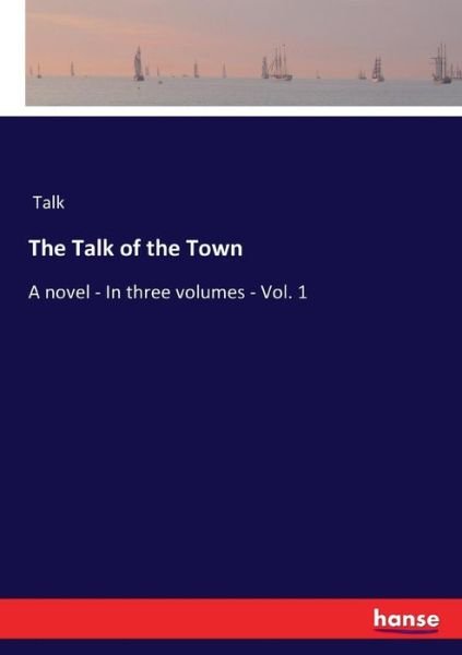 Cover for Talk · The Talk of the Town (Bok) (2017)