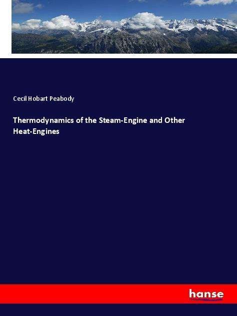 Cover for Peabody · Thermodynamics of the Steam-Eng (Book)