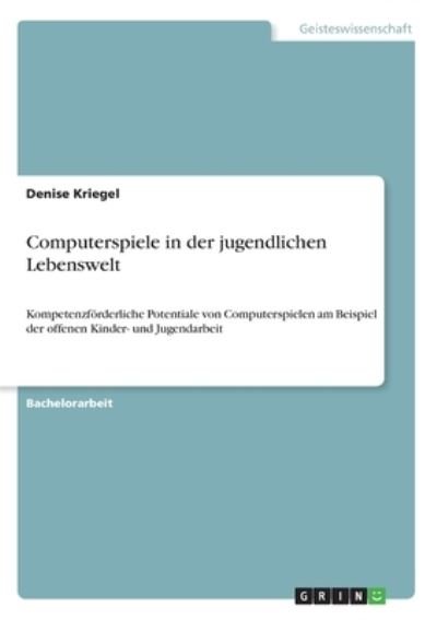Cover for Kriegel · Computerspiele in der jugendlic (Bog)