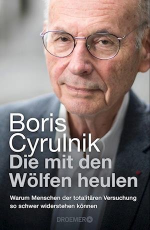 Cover for Boris Cyrulnik · Die mit den Wölfen heulen (Book) (2023)