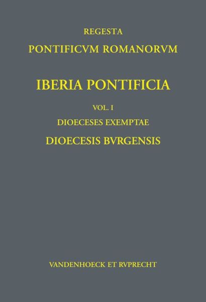 Iberia Pontificia, Dioeceses Exemptae: Dioecesis Burgensis - Daniel Berger - Books - Vandehoeck & Rupprecht - 9783525310007 - May 15, 2012