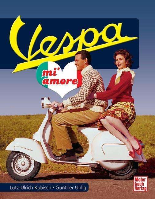 Cover for Kubisch · Vespa mi amore (Book)